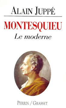 Montesquieu: Le moderne