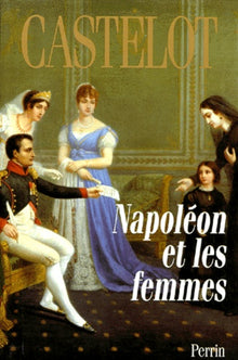 Napoleon et les femmes