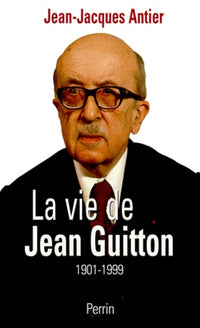 La vie de Jean Guitton