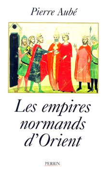 Les empires normands d'Orient
