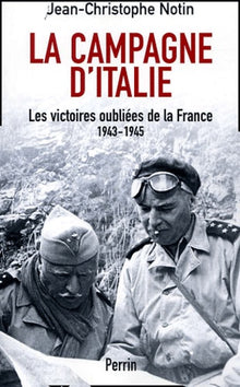 La campagne d'Italie, les victoires oubliées de la France
