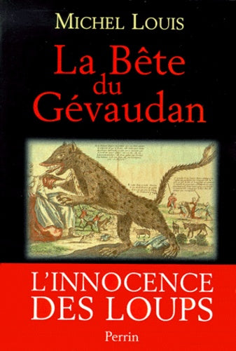 La bête du Gévaudan, l'innocence des loups