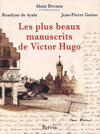 Les plus beaux manuscrits de Victor Hugo