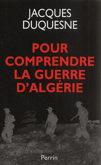Pour comprendre la guerre d'Algérie