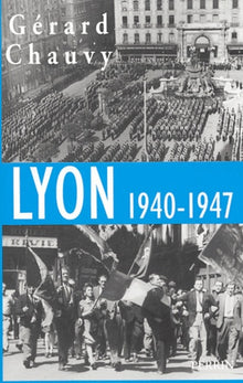 Lyon 1940-1947