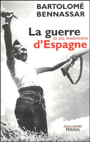 La guerre d'Espagne et ses lendemains