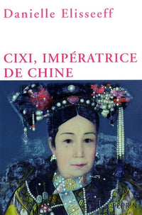 Cixi impératrice de Chine