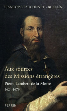Aux sources des Missions étrangères