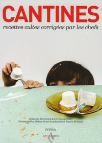 Cantines: Recettes cultes corrigées par les chefs