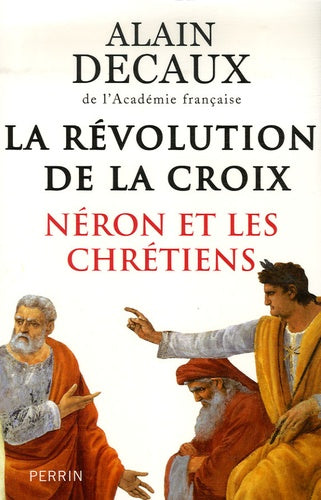 La Révolution de la Croix: Néron et les chrétiens