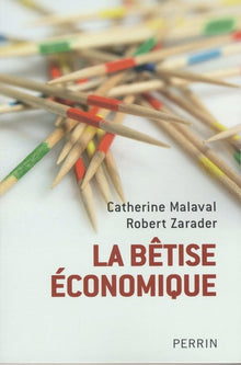 La Bêtise Economique