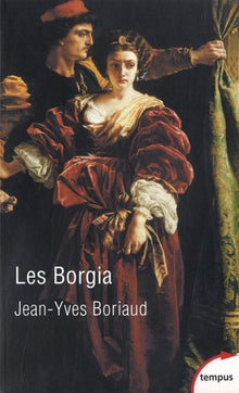 Les Borgia : La pourpre et le sang