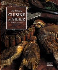 La Bonne Cuisine Du Gibier