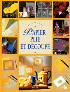 Tout faire en papier plié et découpé