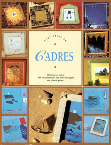 Tout faire en cadres