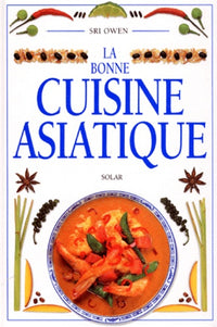 La bonne cuisine asiatique