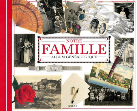 Notre famille, album généalogique