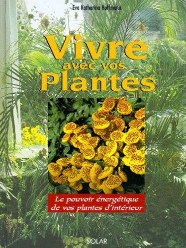 Vivre avec les plantes