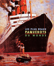 Les plus beaux paquebots du monde