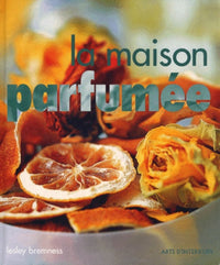 La maison parfumée