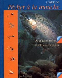 L'art de pêcher à la mouche