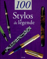 100 Stylos De Legende