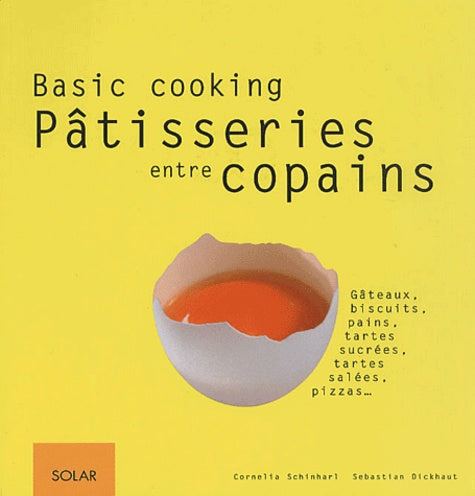 Patisseries Entre Copains. Basic Cooking