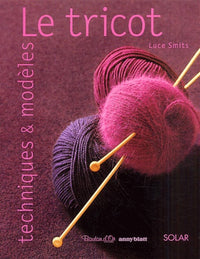 Le tricot techniques et modèles