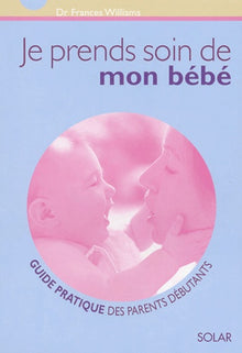 Je prends soin de mon bébé