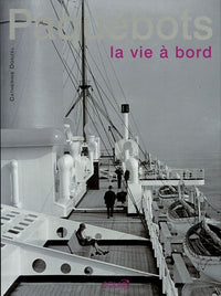 Paquebots, vivre à bord