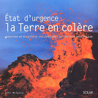Etat d'urgence : La terre en colère