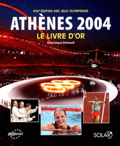 Athènes 2004: Le livre d'or