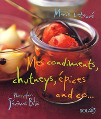 Mes condiments, chutneys, épices and co...