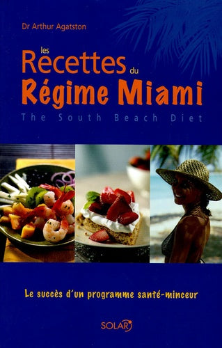 Les recettes du régime Miami