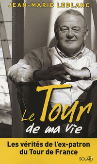 Le Tour de ma vie