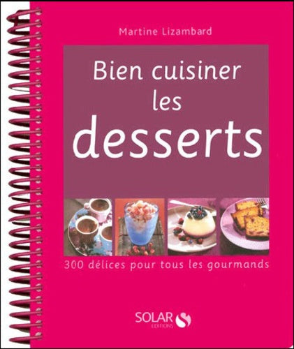 Bien cuisiner les desserts