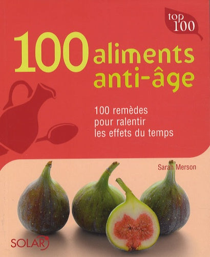100 aliments anti-âge