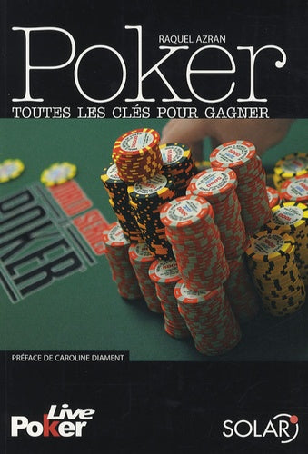 Poker: Toutes les clés pour gagner