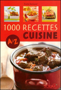 1000 recettes cuisine A à Z