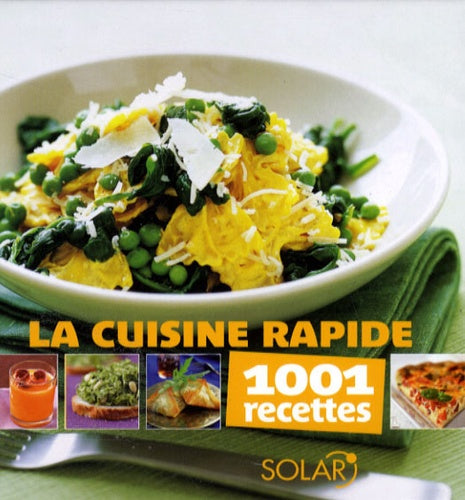 CUISINE RAPIDE -1001 RECETTES-