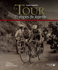 le Tour en 25 étapes de légende
