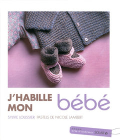 J HABILLE MON BEBE