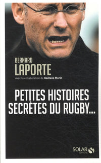 PETITES HIST SECRETES DU RUGBY