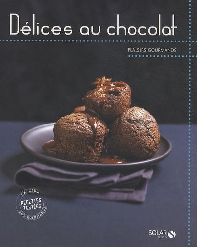 Délices au chocolat - Plaisirs gourmands