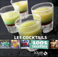 Les cocktails - 1001 recettes