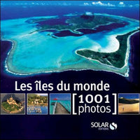 Les îles du monde - 1001 photos