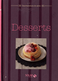 Desserts - Gourmandises en série