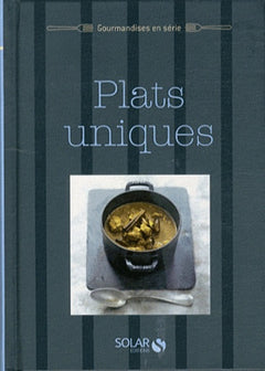 Plats uniques - Gourmandises en série
