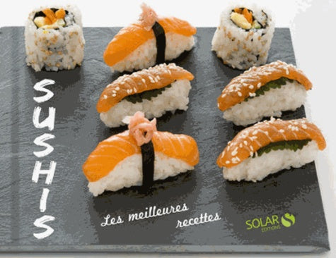 Sushis - Les meilleures recettes
