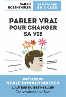 Parler vrai pour changer sa vie